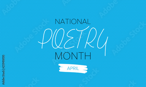 National Poetry Month in April. Poster with handwritten lettering. Poetry Festival in the United States and Canada. Literary events and celebration. Greeting card, invitation, banner or background