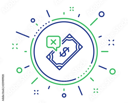 Rejected Payment line icon. Dollar money sign. Finance symbol. Quality design elements. Technology rejected Payment button. Editable stroke. Vector