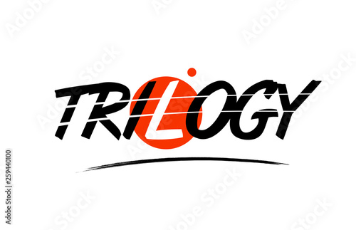 Obraz na plátně trilogy word text logo icon with red circle design