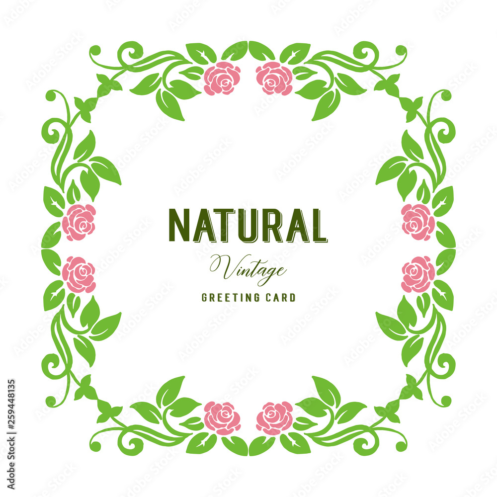 Vector illustration writing natural vintage for ornate green leafy flower frame
