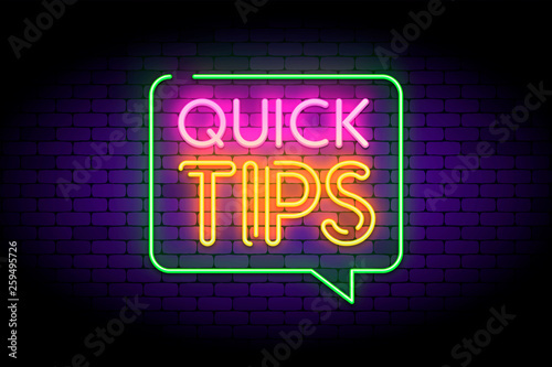 Quick tips, hint, helpful tricks in speech bubble with neon effect. Vector illustration on dark brick background.