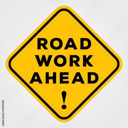 Road Work Ahead Sign isolated on white background. Vector illustration.