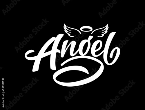 Vector lettering illustration of "Angel" with wings and nimbus text for clothes. Lucky for badge, tag, icon, print. Inspirational quote. Calligraphic background. Celebration typography poster.