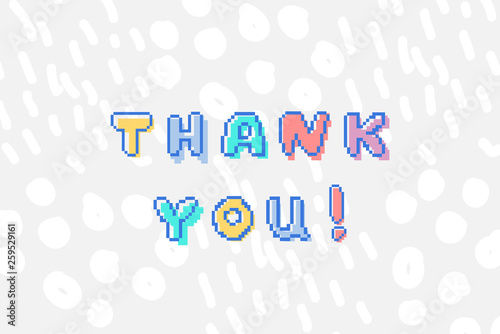 Vector thank you phrase in pixel art 8 bit style.