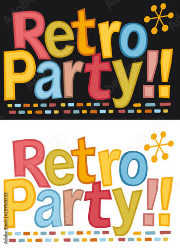 Retro party  banner. Retro style lettering phrase    Retro party   . Typography for a poster  banner  flyer  ...