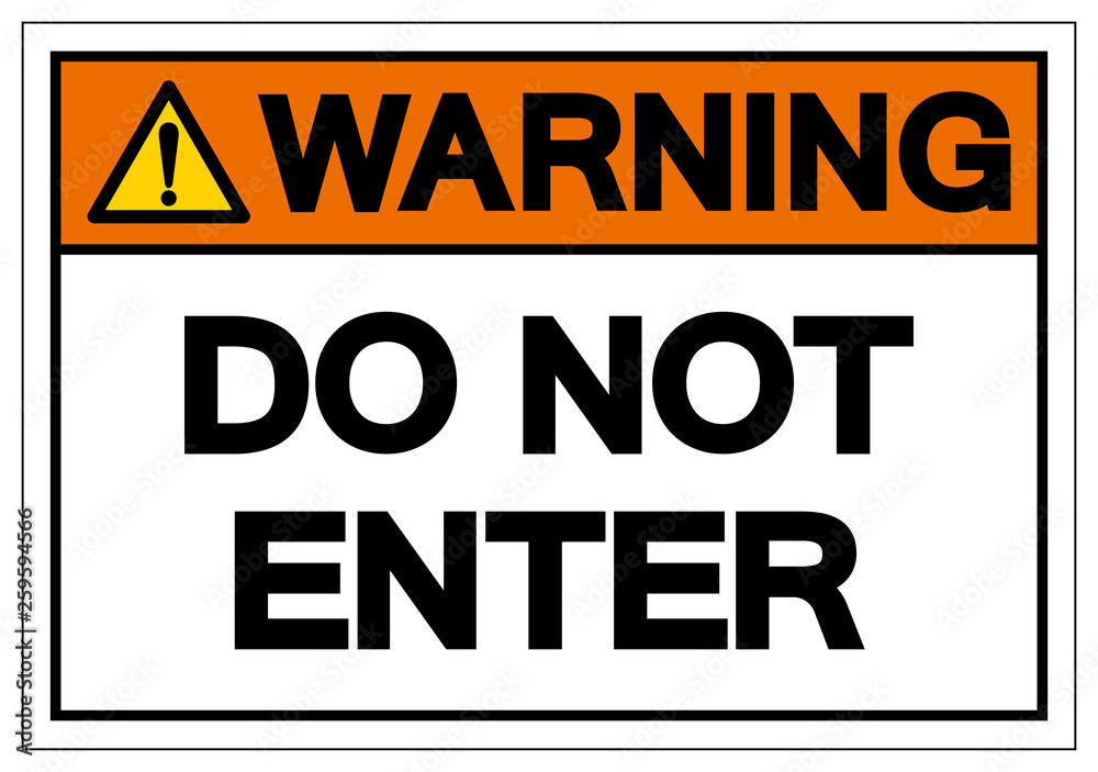 Warning Do Not Enter Symbol Sign, Vector Illustration, Isolate On White Background Label .EPS10