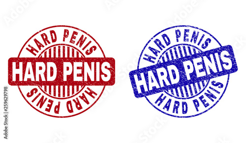 Grunge HARD PENIS round stamp seals isolated on a white background. Round seals with distress texture in red and blue colors. Vector rubber imprint of HARD PENIS title inside circle form with stripes.