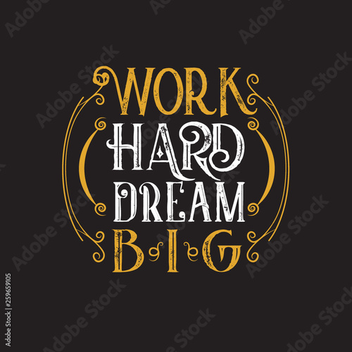 Inspiring Quote and saying good for print design.