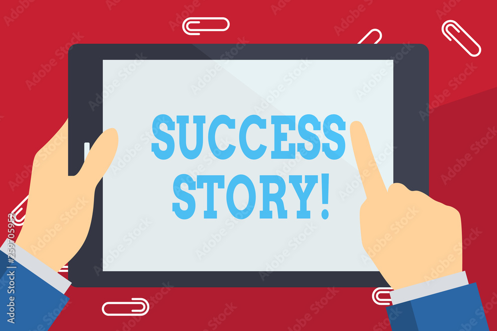 Writing note showing Success Story. Business concept for story of demonstrating who rises to fortune or brilliant achievement Businessman Hand Holding and Pointing Colorful Tablet Screen Writing note showing Success Story. Business concept for story of demonstrating who rises to fortune or brilliant achievement Businessman Hand Holding and Pointing Colorful Tablet Screen