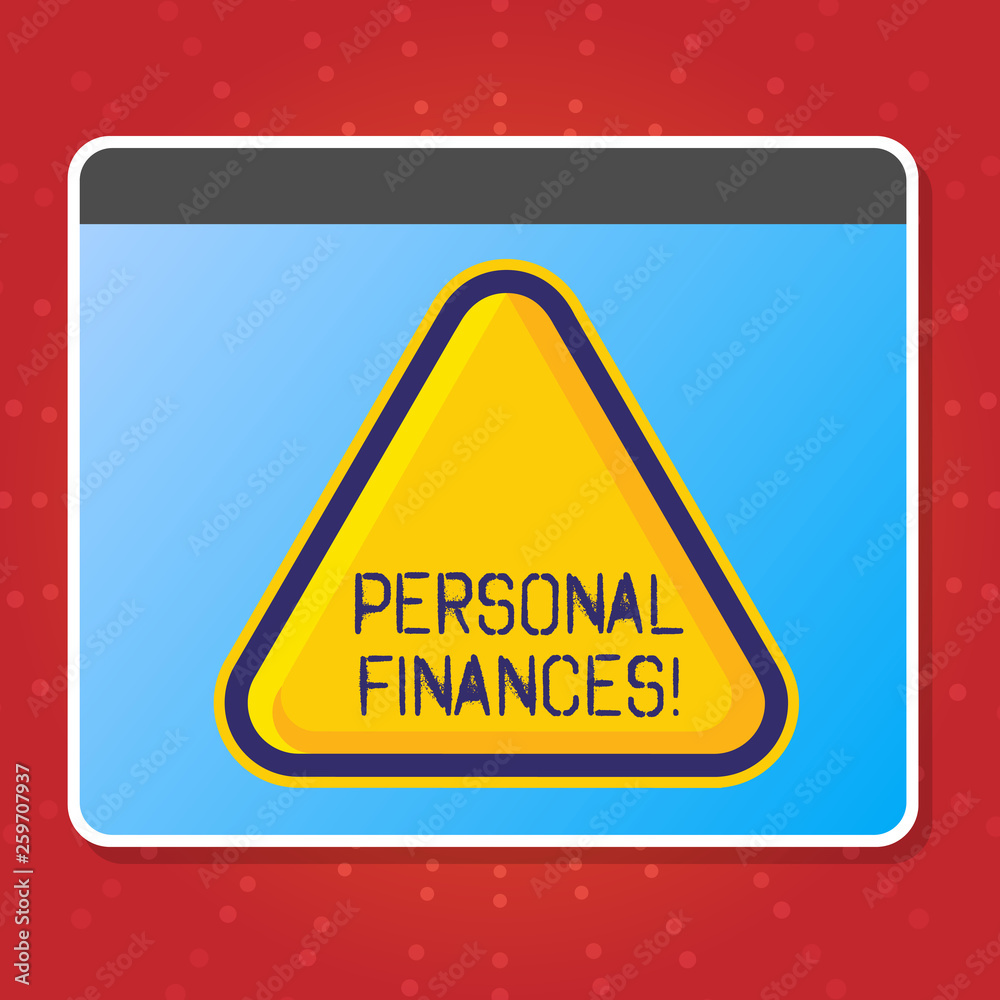 Conceptual hand writing showing Personal Finances. Concept meaning analysisagement of money and financial decisions for demonstrating Blank Yellow Embossed Triangle with Border as Web Button In Screen