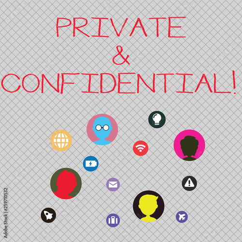 Conceptual hand writing showing Private And Confidential. Concept meaning Belonging for use particular demonstrating or group showing Networking Technical Icons Chat Heads on Screen for Link Up photo