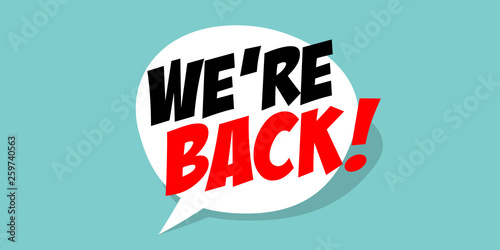 We’re back !