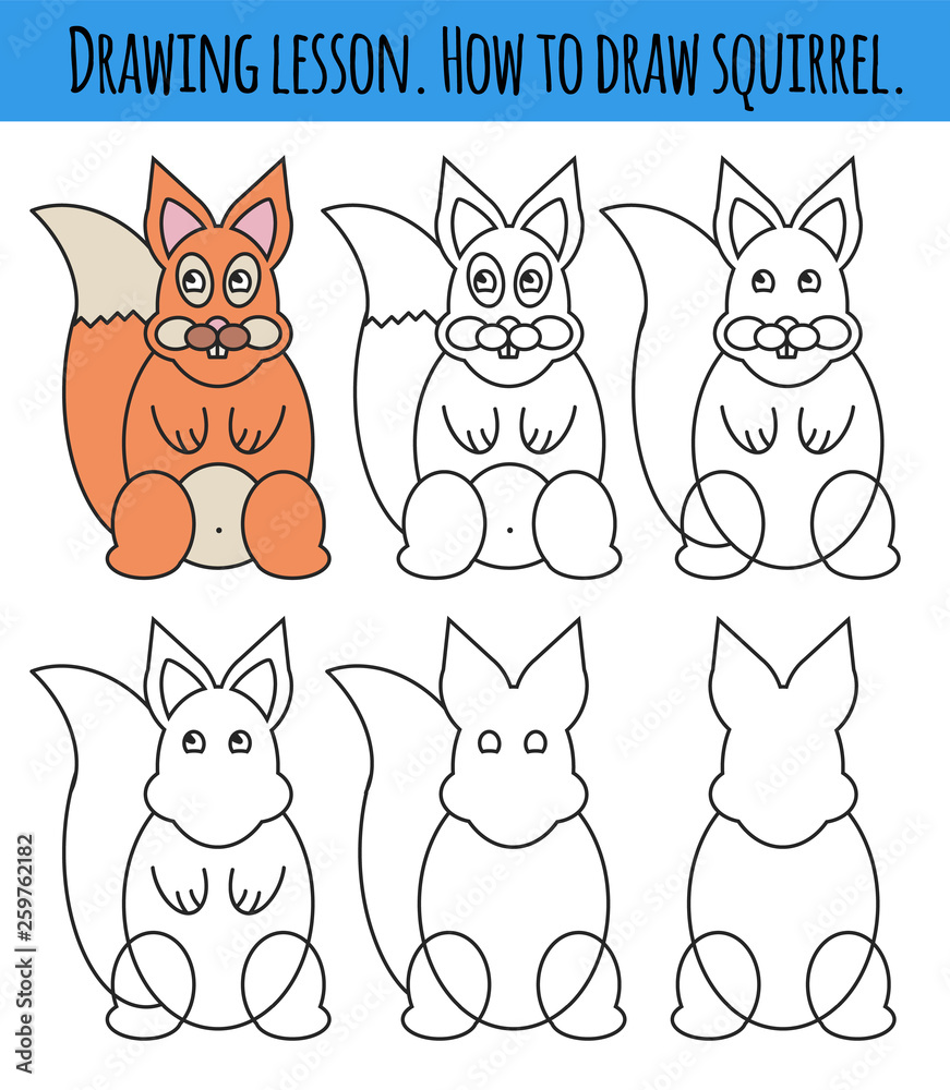 Drawing lesson for children. How draw a cartoon cute squirrel. Drawing tutorial with funny cartoon animal. Step by step repeats the picture. Kids activity page for book. Vector illustration.