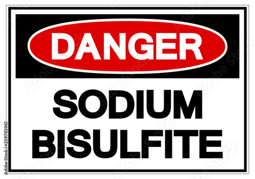 Danger Sodium Bisulfite Symbol Sign, Vector Illustration, Isolate On White Background Label. EPS10