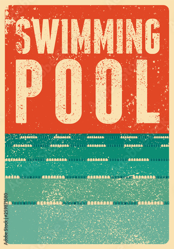 Swimming Pool typographical vintage grunge style poster. Retro vector illustration.