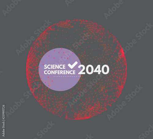 Science conference. Sphere. Business event invitation template. Can be used for online courses, master class, seminar, presentation, webinar or lecture. Vector illustration.