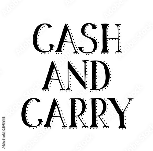 CASH AND CARRY stamp on white