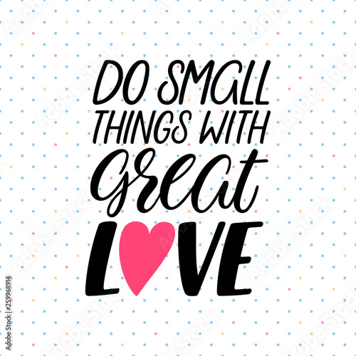 Do things with love