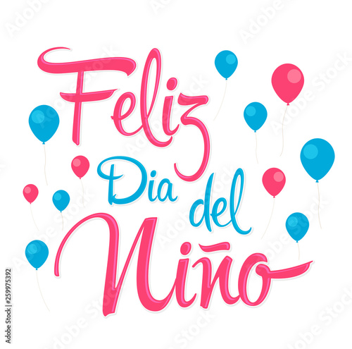 Feliz Dia del Nino, Happy Children Day spanish text, vector design