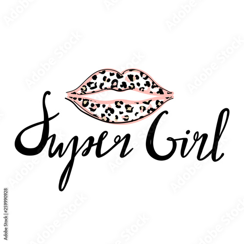 Fashion t-shirt print with slogan and kiss with leopard lipstick for t shirt. Stylish woman lips. Trendy typography slogan design. Vector illustration on white background.
