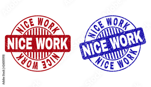Grunge NICE WORK round stamp seals isolated on a white background. Round seals with grunge texture in red and blue colors. Vector rubber imprint of NICE WORK label inside circle form with stripes.