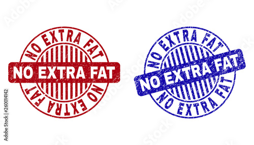 Grunge NO EXTRA FAT round stamp seals isolated on a white background. Round seals with grunge texture in red and blue colors.