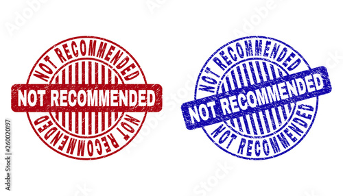 Grunge NOT RECOMMENDED round stamp seals isolated on a white background. Round seals with grunge texture in red and blue colors.
