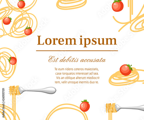 Italian food pasta Spaghetti with tomatoes. Flat vector illustration. Concept for greetings card and advertising flyer. Flat vector illustration on white background