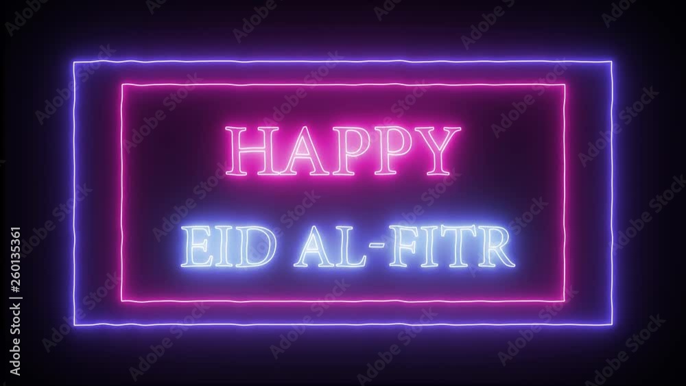 Animation flashing neon sign 'Happy Eid Al-Fitr'