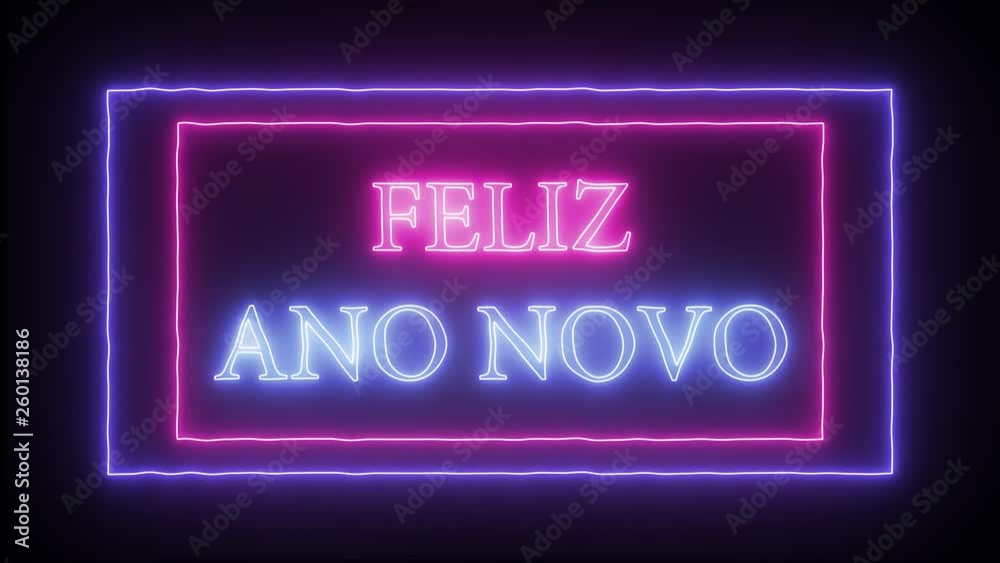 Animation flashing neon sign 'Feliz Ano Novo'- Happy New Year in portuguese language