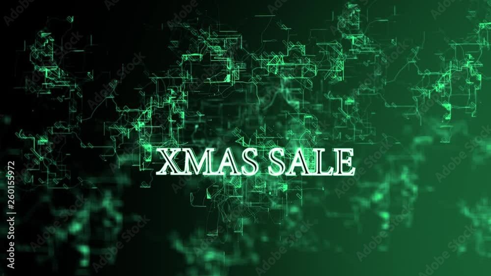 Animation of the Digital Network. Sign 'Xmas Sale'. Green wires, black and green gradient background Animation of the Digital Network. Sign 'Xmas Sale'. Green wires, black and green gradient background