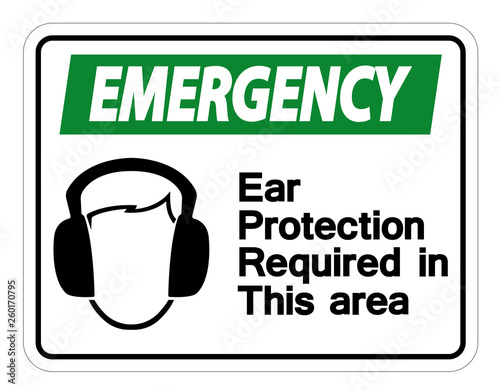 Emergency Ear Protection Required In This Area Symbol Sign on white background Vector Illustration