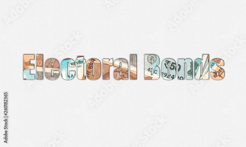 Concept of electoral bonds with Indian currency inserted in texts on isolated background.