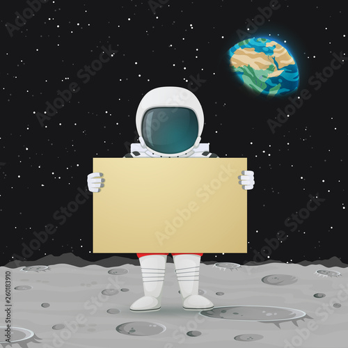 Vector illustration. Astronaut standing on the moon surface holding big sign. Outer space, Earth and stars in the background.