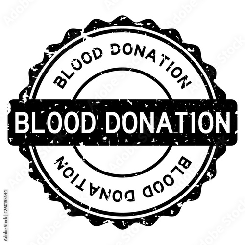 Grunge black blood donation word round rubber seal stamp on white background