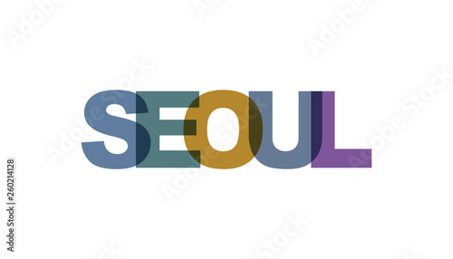 Seoul, phrase overlap color no transparency. Concept of simple text for typography poster, sticker design, apparel print, greeting card or postcard. Graphic slogan isolated on white background.