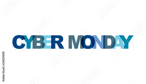 Cyber monday, phrase overlap color no transparency. Concept of simple text for typography poster, sticker design, apparel print, greeting card or postcard. Graphic slogan isolated on white background.