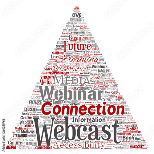 Vector conceptual webcast or webinar triangle arrow communication online network education word cloud isolated background. Collage of future presentation seminar, multicast global streaming concept