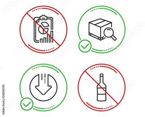 Do or Stop. Download arrow, Search package and Report icons simple set. Wine sign. Crisis, Tracking service, Presentation chart. Merlot bottle. Business set. Line download arrow do icon. Vector