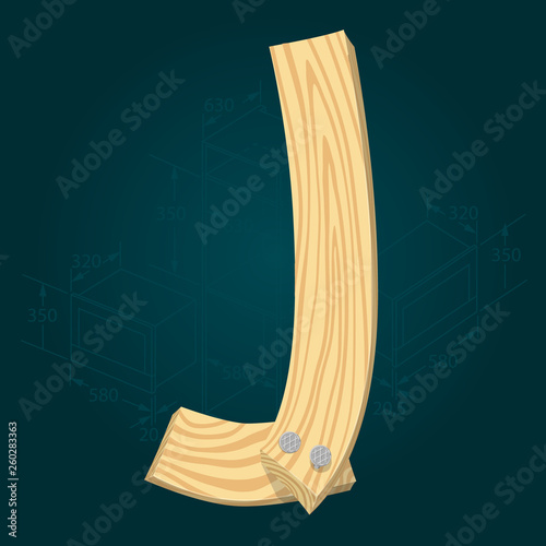 Font from wooden boards, letter J