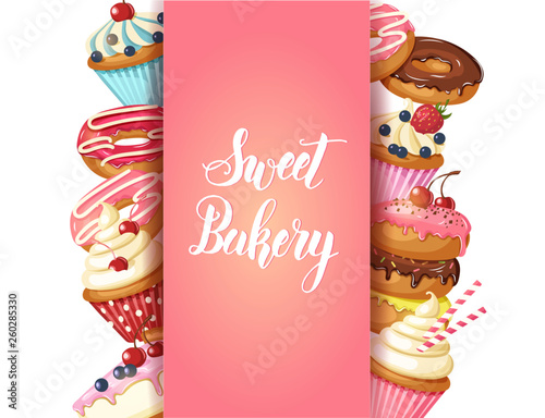 Sweet Bakery background Frame with glazed donuts, cheesecake and cupcakes with cherry, strawberries and blueberries on white. Hand made lettering. Desert for menu. Food design.
