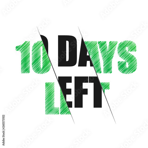 10 days to go. Vector lettering illustration on black background.