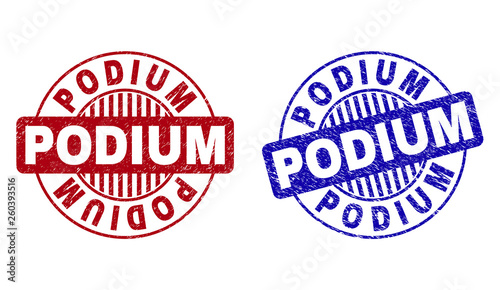 Grunge PODIUM round stamp seals isolated on a white background. Round seals with grunge texture in red and blue colors. Vector rubber imprint of PODIUM tag inside circle form with stripes.