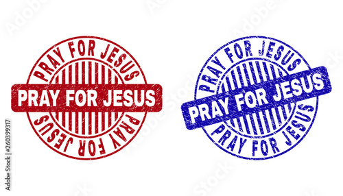 Grunge PRAY FOR JESUS round stamp seals isolated on a white background. Round seals with grunge texture in red and blue colors.