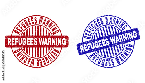 Grunge REFUGEES WARNING round stamp seals isolated on a white background. Round seals with grunge texture in red and blue colors.