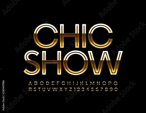 Vector Golden poster Chic Show with elegant Font. Luxury Alphabet Letters and Numbers