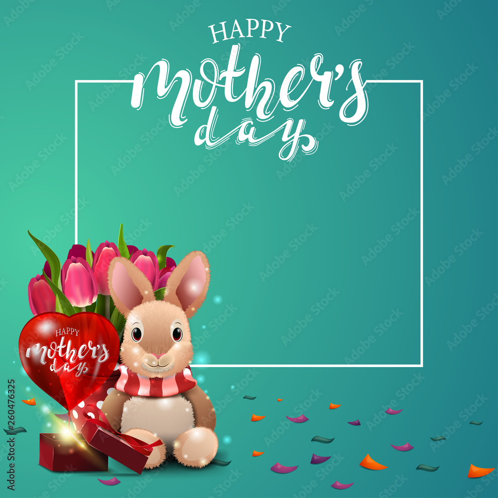 Obraz premium Happy mother's day, greeting green card with beautiful lettering, plush rabbit, tulips and gift