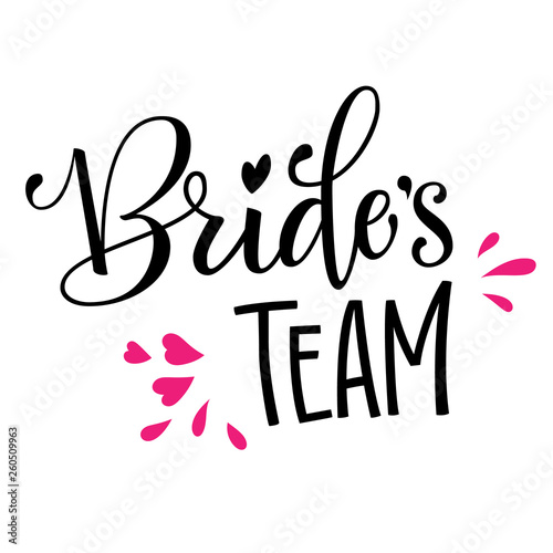 Bride's Team - HenParty modern calligraphy and lettering for cards, prints, t-shirt design