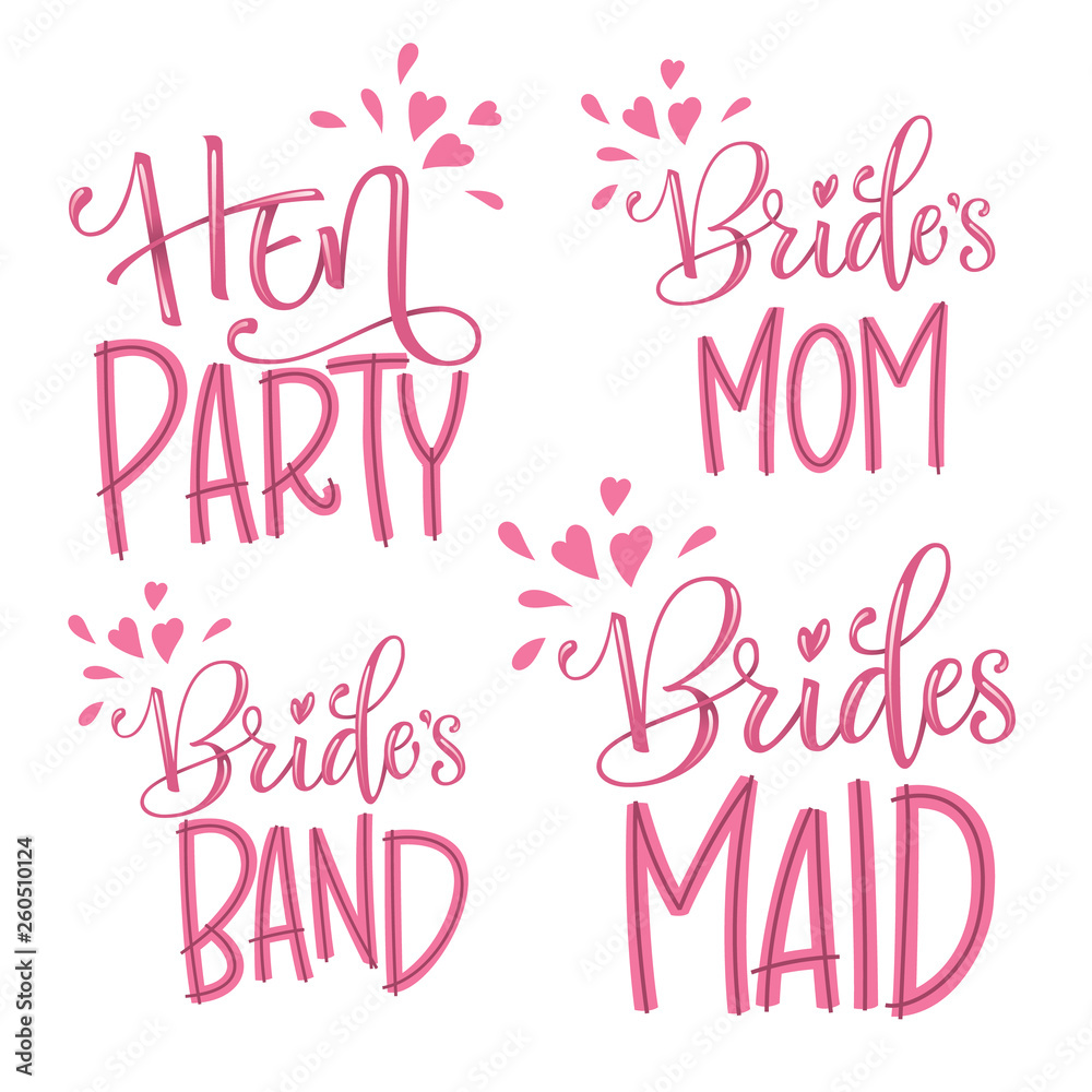 HenParty - Bride's Mom - Bridesmaid - Bride's Band - modern calligraphy and lettering for cards, prints, t-shirt design