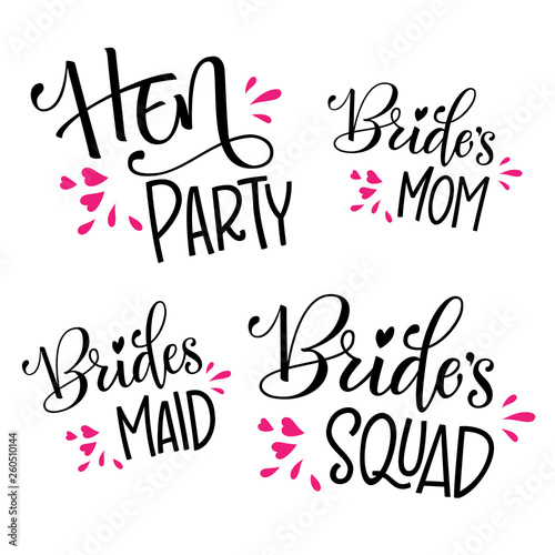 HenParty - Bride's Squad - Bride's Mom - Bridesmaid - modern calligraphy and lettering for cards, prints, t-shirt design